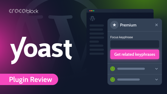 Yoast SEO Plugin Review: What You Need to Know
